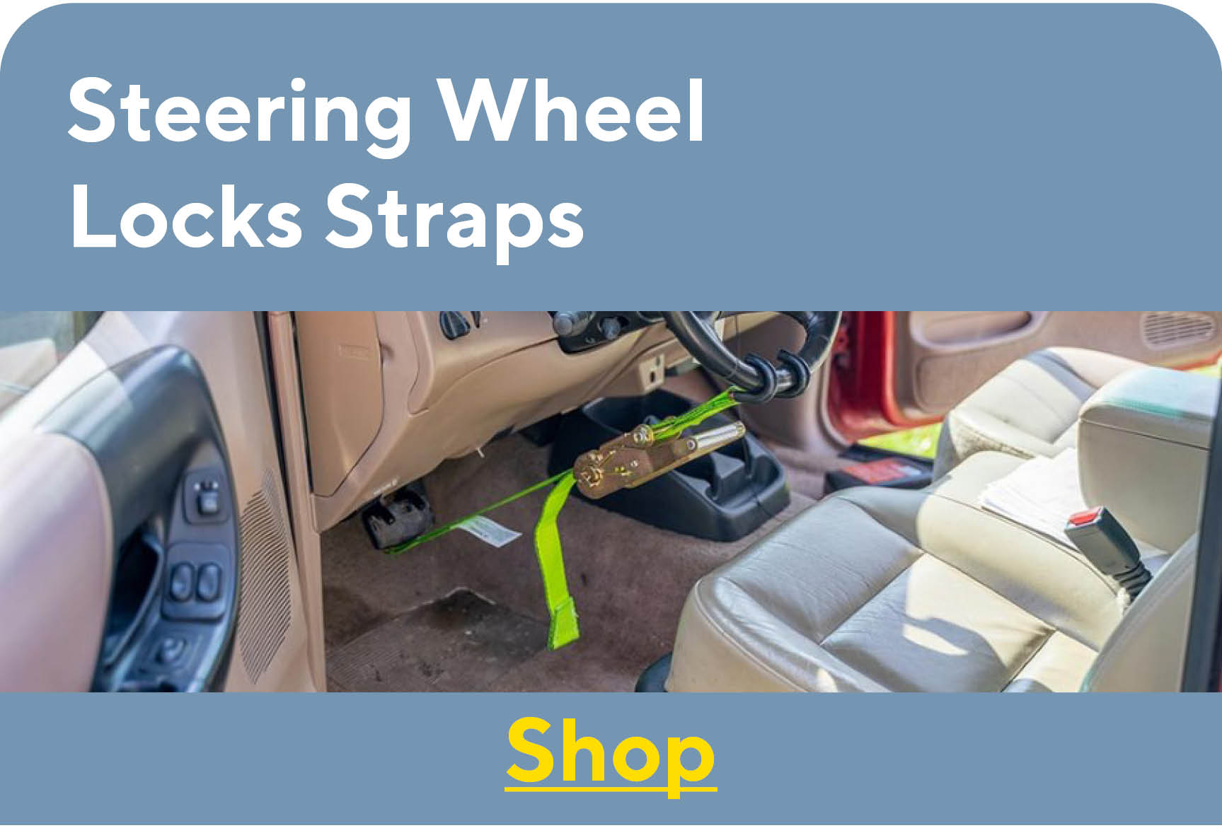 Steering Wheel  Locks Straps