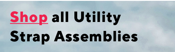 Utility Straps Assemblies