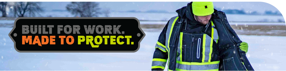 Built for Work Made to Protect